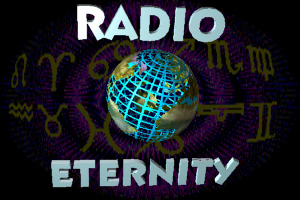 Radio Eternity; we see what They don't want you to see!